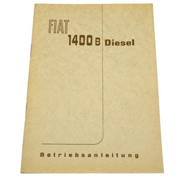 Manuel d'utilisation Fiat 1400 B Diesel allemand original