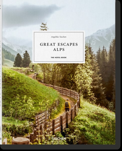Great Escapes Alpen Het Hotelboek